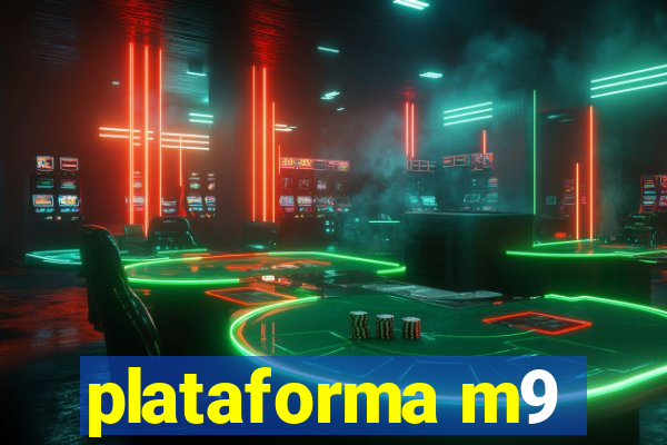 plataforma m9